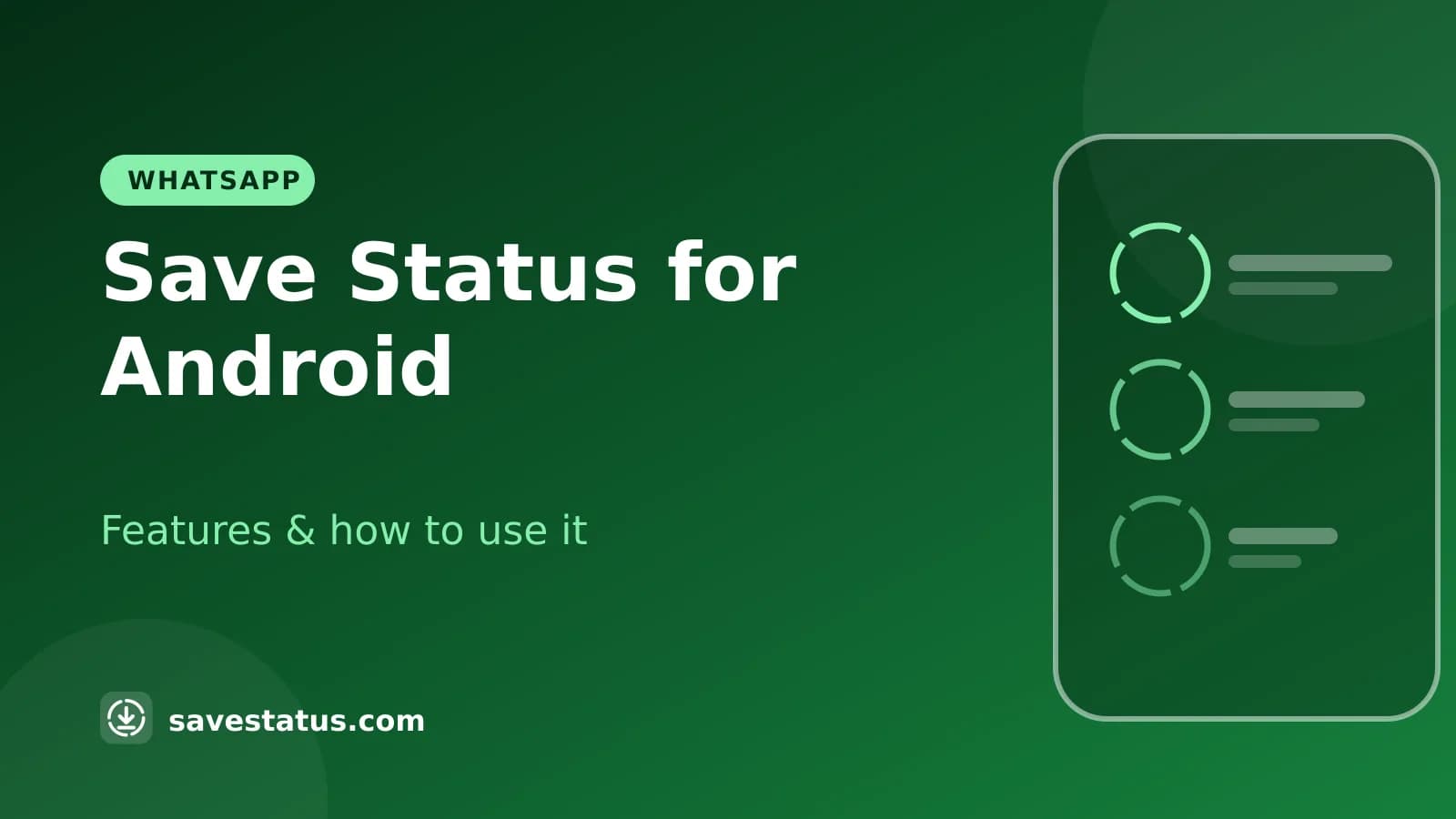 Save Status for Android - Features & how to use it