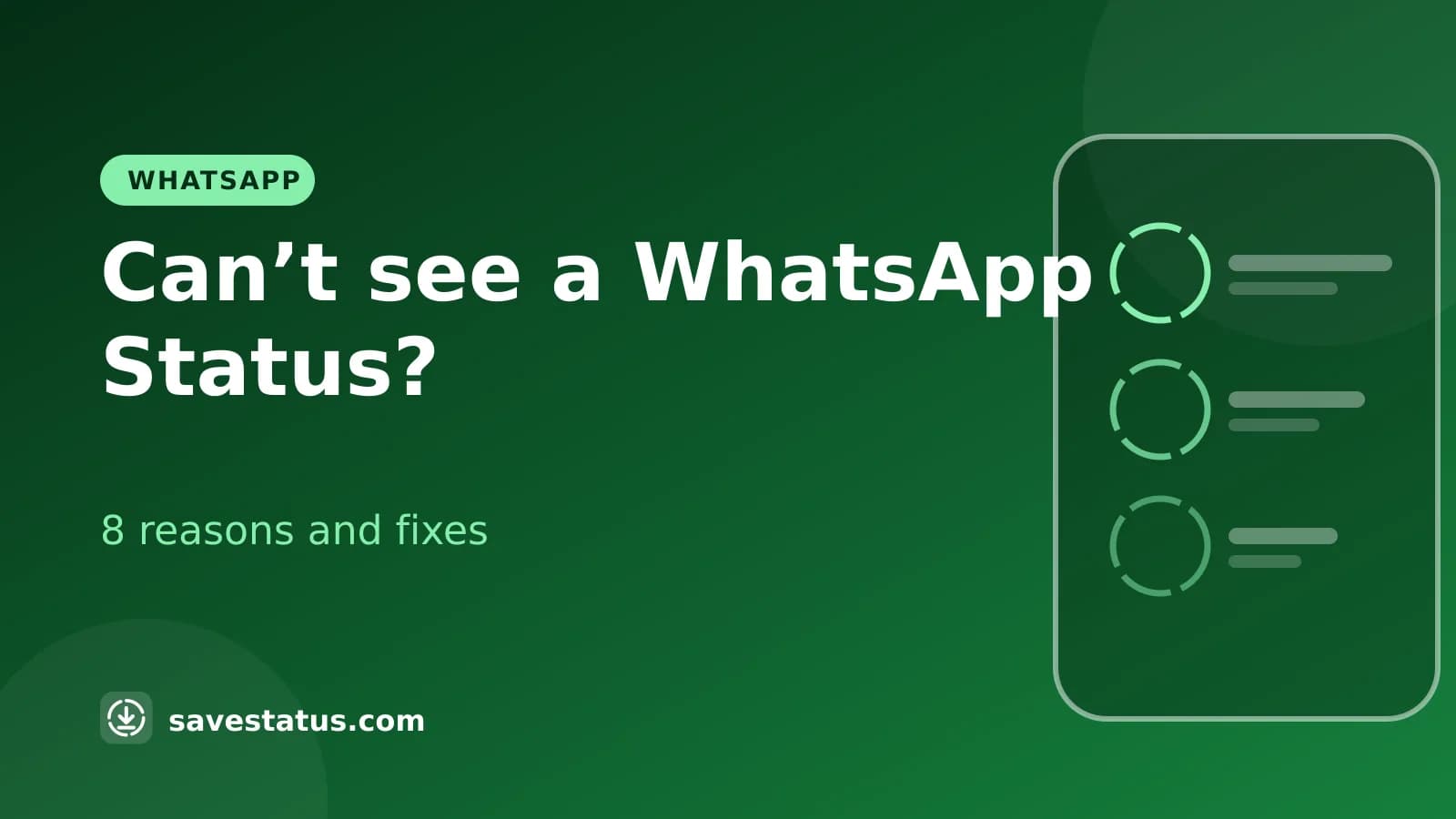 Can’t see a WhatsApp Status? - 8 reasons and fixes